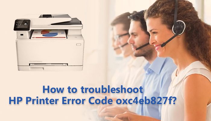 How to troubleshoot HP printer error code oxc4eb827f?